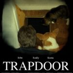 Coming attractions:  Trapdoor!